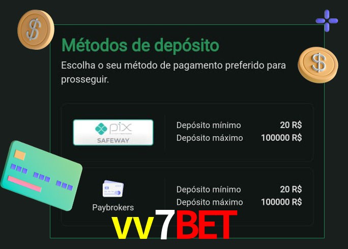 O cassino vv7bet oferece uma grande variedade de métodos de pagamento